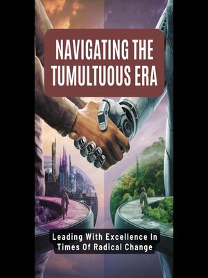 cover image of Navigating the Tumultuous Era
